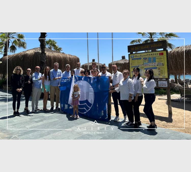 Ali Bey Hotels & Resorts Earns the Blue Flag Once Again