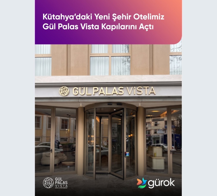 Kütahya’daki Yeni Şehir Otelimiz Gül Palas Vista Kapılarını Açtı